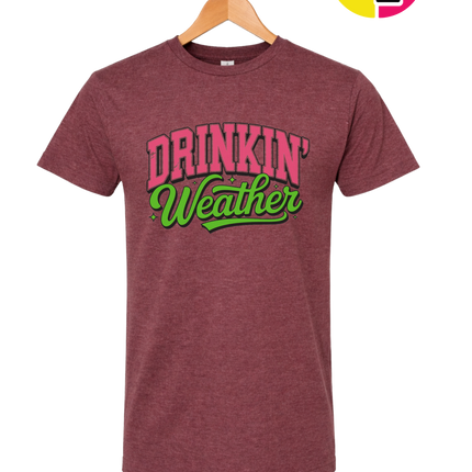 Drinkin Weather Tee
