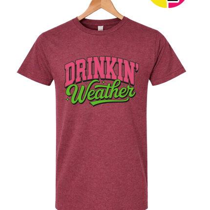 Drinkin Weather Tee