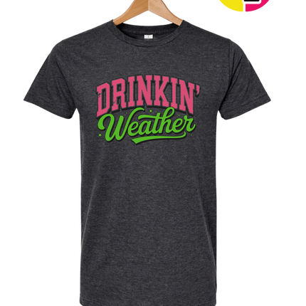 Drinkin Weather Tee