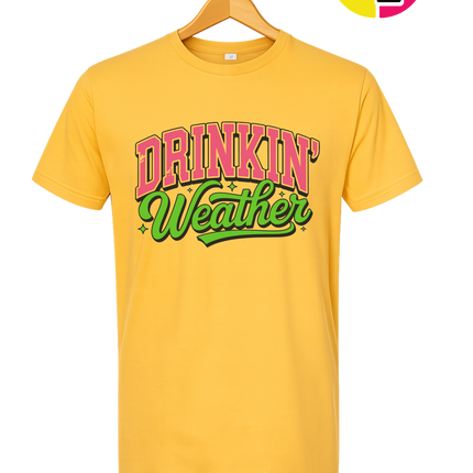 Drinkin Weather Tee