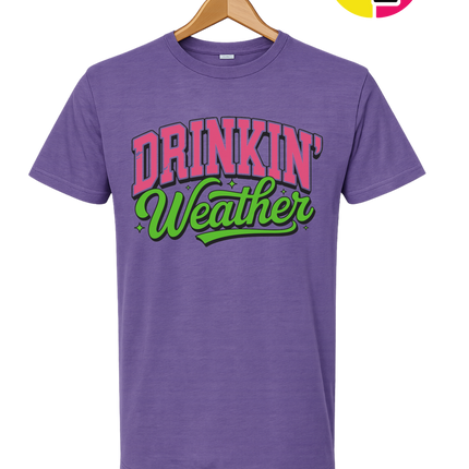 Drinkin Weather Tee
