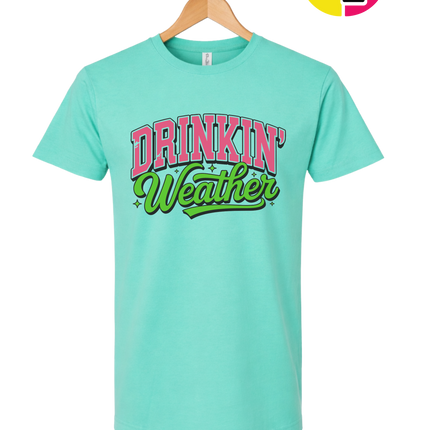 Drinkin Weather Tee