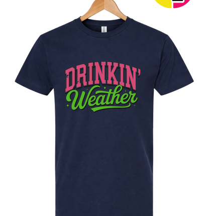 Drinkin Weather Tee