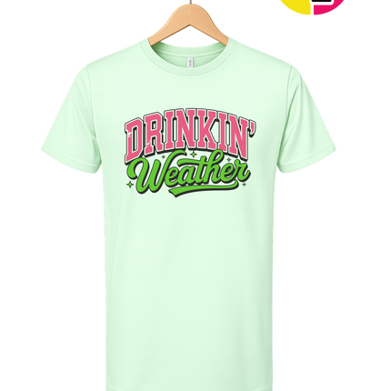 Drinkin Weather Tee