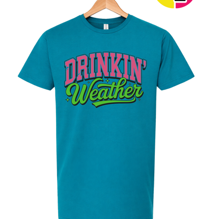 Drinkin Weather Tee