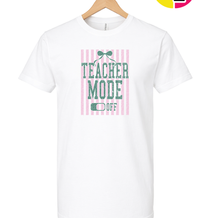 Teacher Mode Off Tee