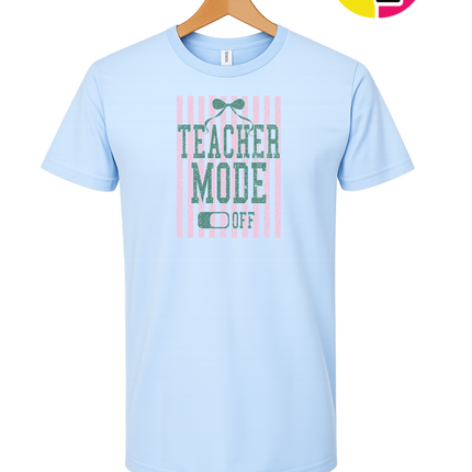 Teacher Mode Off Tee