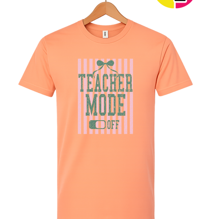Teacher Mode Off Tee