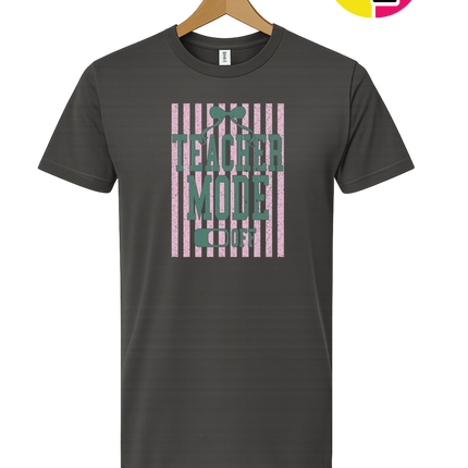 Teacher Mode Off Tee