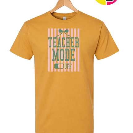 Teacher Mode Off Tee