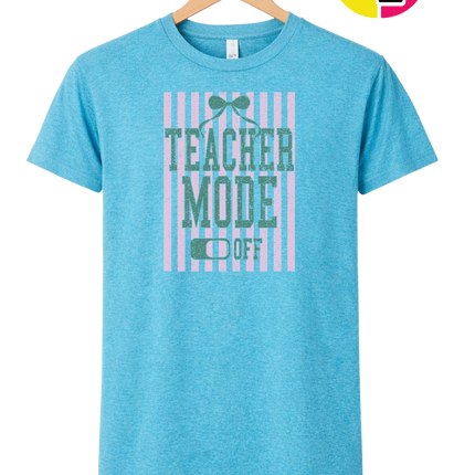 Teacher Mode Off Tee
