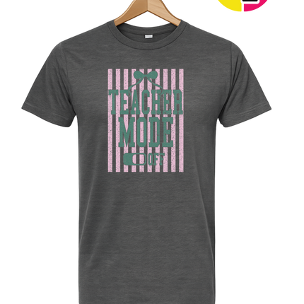 Teacher Mode Off Tee