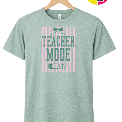 Teacher Mode Off Tee