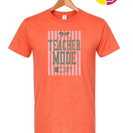 Teacher Mode Off Tee