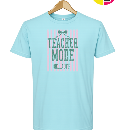 Teacher Mode Off Tee