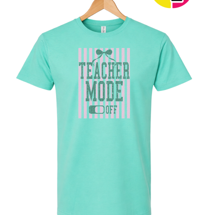 Teacher Mode Off Tee