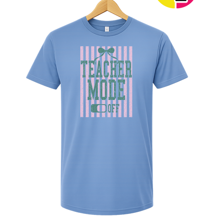 Teacher Mode Off Tee