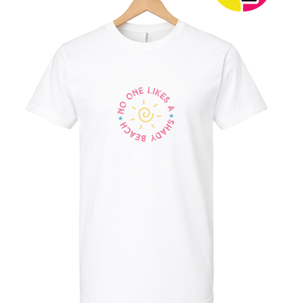 No One Likes A Shady Beach Tee