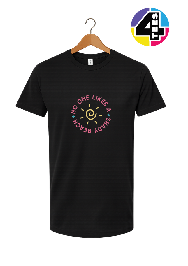 No One Likes A Shady Beach Tee