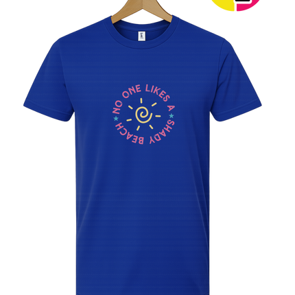 No One Likes A Shady Beach Tee