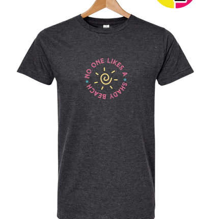 No One Likes A Shady Beach Tee
