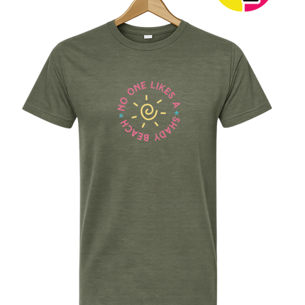 No One Likes A Shady Beach Tee