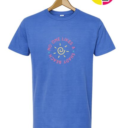 No One Likes A Shady Beach Tee