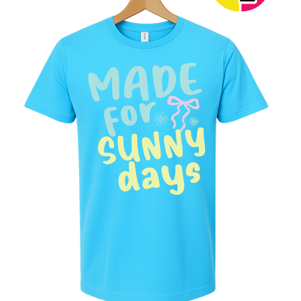 Made For Sunny Days Tee