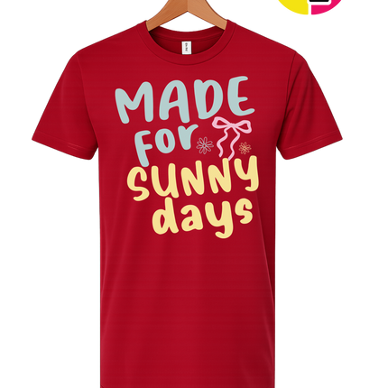 Made For Sunny Days Tee
