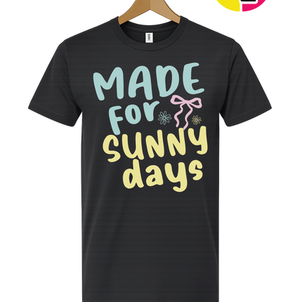 Made For Sunny Days Tee