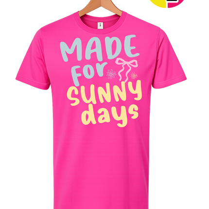 Made For Sunny Days Tee