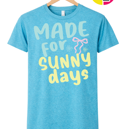 Made For Sunny Days Tee