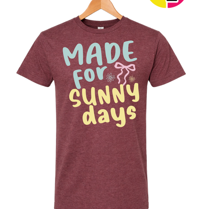 Made For Sunny Days Tee