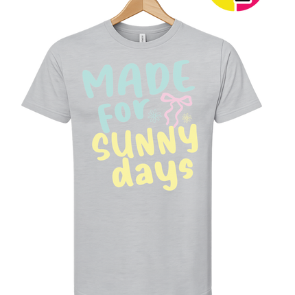 Made For Sunny Days Tee