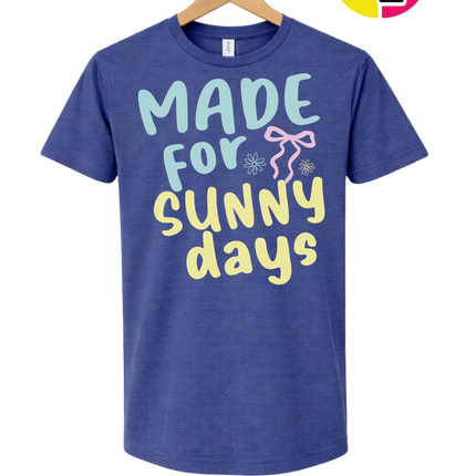 Made For Sunny Days Tee