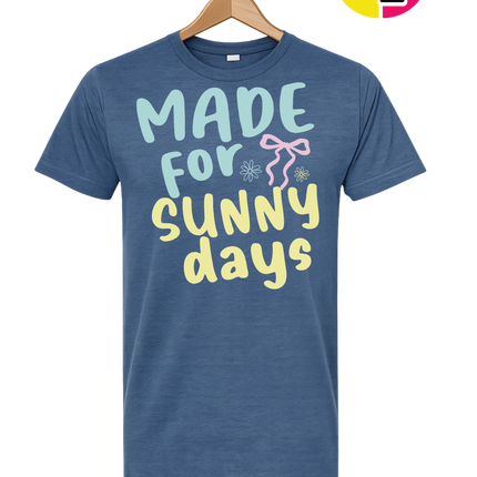 Made For Sunny Days Tee