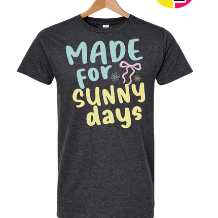 Made For Sunny Days Tee