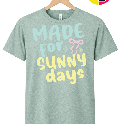 Made For Sunny Days Tee