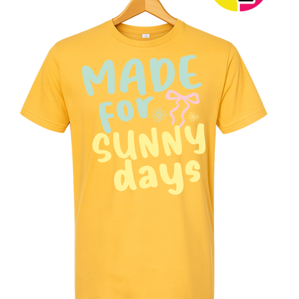 Made For Sunny Days Tee