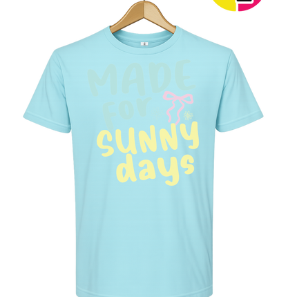 Made For Sunny Days Tee
