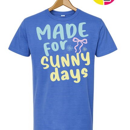 Made For Sunny Days Tee