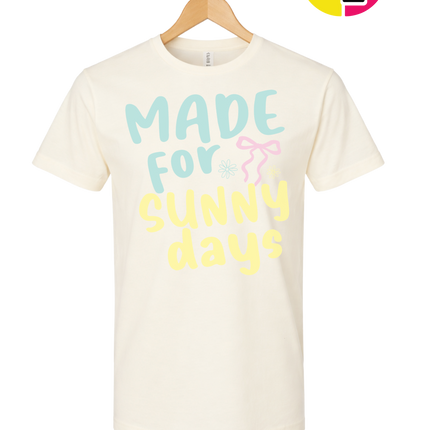 Made For Sunny Days Tee