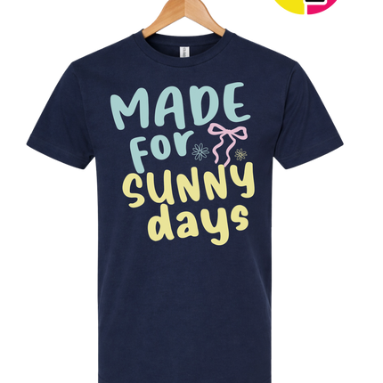 Made For Sunny Days Tee