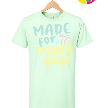 Made For Sunny Days Tee