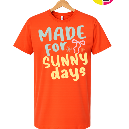 Made For Sunny Days Tee