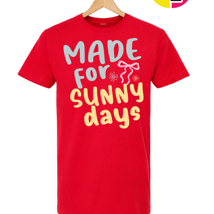 Made For Sunny Days Tee