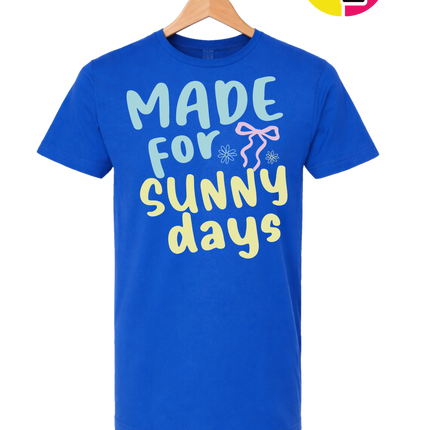 Made For Sunny Days Tee