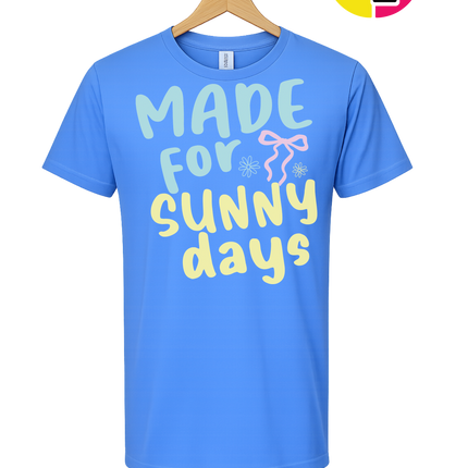 Made For Sunny Days Tee