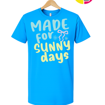 Made For Sunny Days Tee