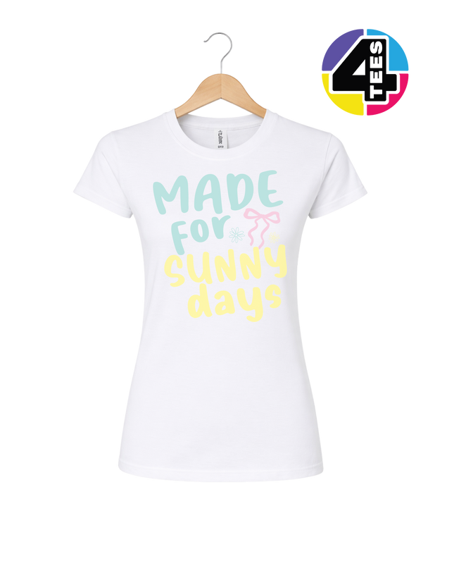 Made For Sunny Days Women's Tee